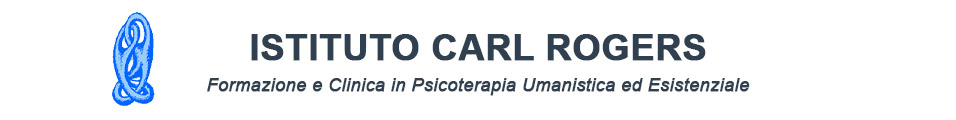 ISTITUTO CARL ROGERS - Formazione e Clinica in Psicoterapia Umanistica ed Esistenziale